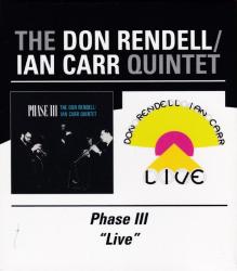 RENDELL,DON \CARR,IAN - PHASE III \LIVE (2CD)