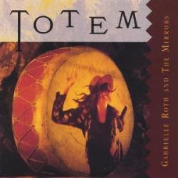 ROTH,GABRIELLE - TOTEM 