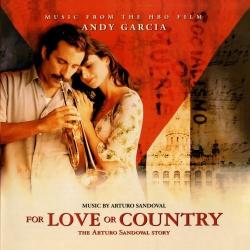 SANDOVAL,ARTURO - FOR LOVE OR COUNTRY (O.S.T.)