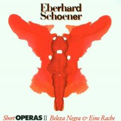 SCHOENER,EBERHARD - SHORT OPERAS II