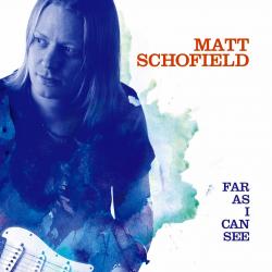 SCHOFIELD,MATT - FAR AS I CAN SEE