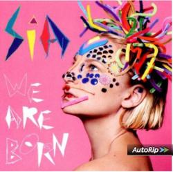 SIA - WE ARE BORN
