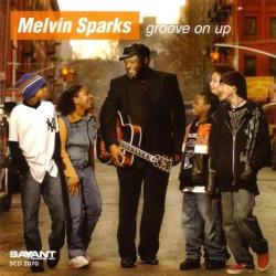 SPARKS,MELVIN - GROOVE ON UP