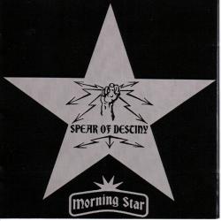 SPEAR OF DESTINY - MORNING STAR