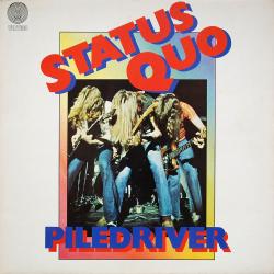 STATUS QUO - PILEDRIVER