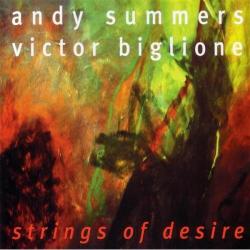 SUMMERS,ANDY \BIGLIONE,VICTOR - STRINGS OF DESIRE