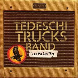 TEDESCHI TRUCKS BAND - LET ME GET BY (DLX.2CD)