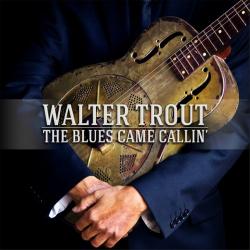 TROUT,WALTER - BLUES CAME CALLIN' (CD+DVD)