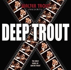 TROUT,WALTER - DEEP TROUT