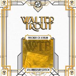 TROUT,WALTER - PRISONER OF A DREAM 25TH ANNIV.ED.(2LP)