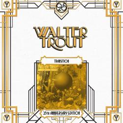 TROUT,WALTER - TRANSITION 25TH ANNIV.ED.(2LP)