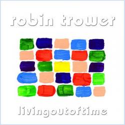 TROWER,ROBIN - LIVING OUT OF TIME