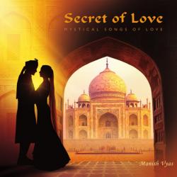 VYAS,MANISH - SECRET OF LOVE