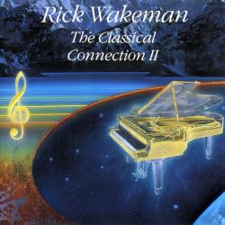 WAKEMAN,RICK - CLASSICAL CONNECTION 2