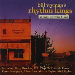 WYMAN,BILL - ANYWAY THE WIND BLOWS