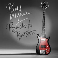 WYMAN,BILL - BACK TO BASICS