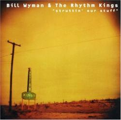 WYMAN,BILL - STRUTTIN OUR STUFF