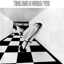 YES - TIME AND A WORD