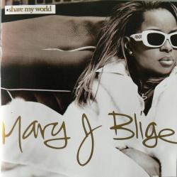 BLIGE,MARY J - SHARE MY WORLD