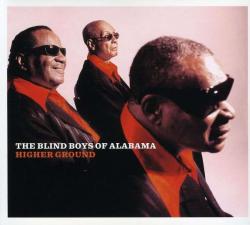 BLIND BOYS OF ALABAMA - HIGHER GROUND