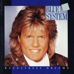 BLUE SYSTEM - BACKSTREET DREAMS