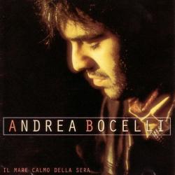 BOCELLI,ANDREA - IL MARE CALMO DELLA SERA