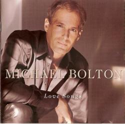 BOLTON,MICHAEL - LOVE SONGS