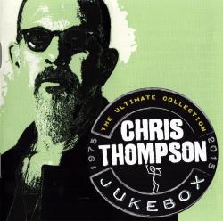 THOMPSON,CHRIS - JUKEBOX: ULTIMATE COLLECTION 1975-2015 (2CD)