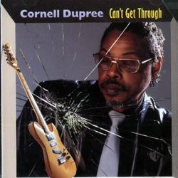 DUPREE,CORNELL - CAN'T GET THROUGH