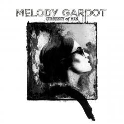 GARDOT,MELODY - CURRENCY OF MAN (2LP)