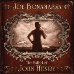 BONAMASSA,JOE - BALLAD OF JOHN HENRY
