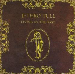 JETHRO TULL - LIVING IN THE PAST