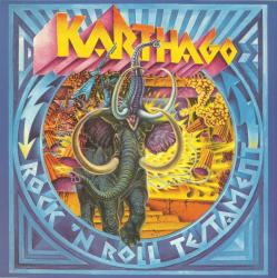 KARTHAGO - ROCK N ROLL TESTAMENT (LP)