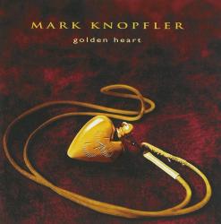 KNOPFLER,MARK - GOLDEN HEART