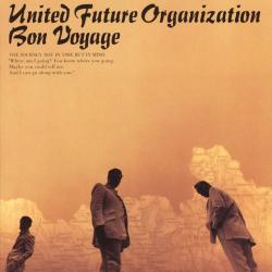 UNITED FUTURE ORGANIZATION - BON VOYAGE