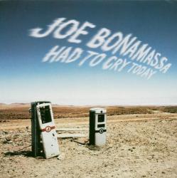 BONAMASSA,JOE - HAD TO CRY TODAY