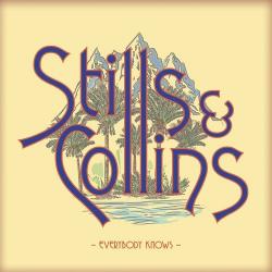 STILLS & COLLINS - EVERYBODY KNOWS