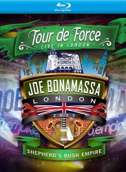 BONAMASSA,JOE - TOUR DE FORCE\SHEPHERDS BUSH EMPIRE (BR)