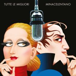 CELENTANO,ADRIANO/MINA - TUTTE LE MIGLIORI (2CD)