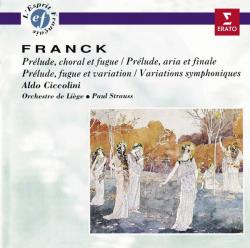 FRANCK /CICCOLINI - PRELUDE, CHORAL ET FUGUE, ETC.