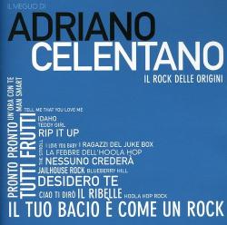 CELENTANO,ADRIANO - IL MEGLIO DI - IL ROCK DELLE ORIGINI