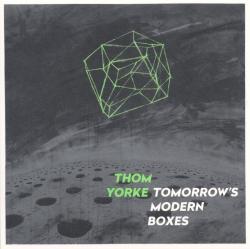 YORKE,THOM - TOMORROW'S MODERN BOXES