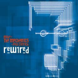 MIKE AND THE MECHANICS - REWIRED