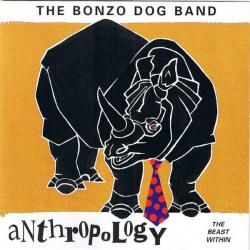 BONZO DOG BAND - ANTHROPOLOGY