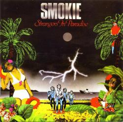 SMOKIE - STRANGERS IN PARADISE