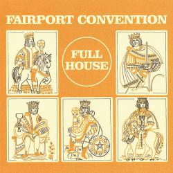 FAIRPORT CONVENTION - FULL HOUSE