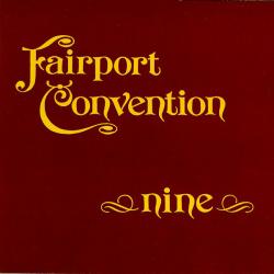 FAIRPORT CONVENTION - NINE