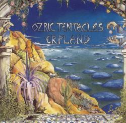 OZRIC TENTACLES - ERPLAND (UK)