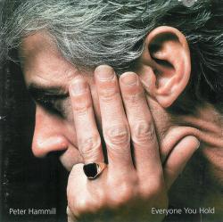 HAMMILL,PETER - EVERYONE YOU HOLD (UK)