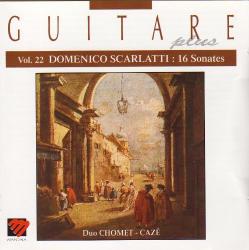 SCARLATTI /DUO CHAMET-CAZE - 16 SONATES (GUITARE + Vol.22)